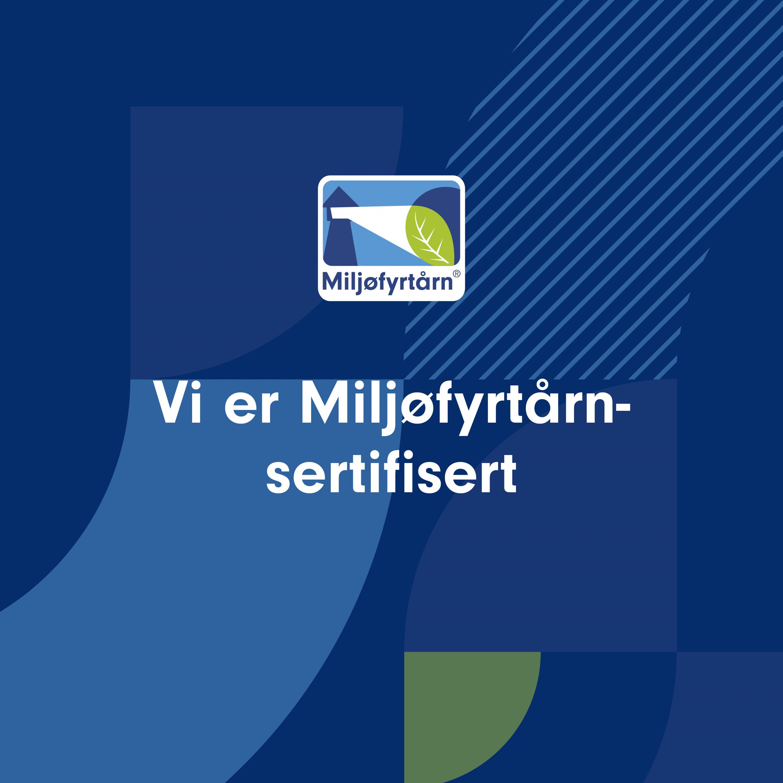 Miljøfyrtårn-merke og teksten "vi er Miljøfyrtårn-sertifisert"